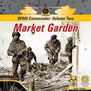 WWII Commander: Volume Two Market-Garden