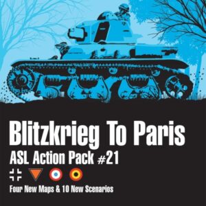 ASL Action Pack #21: Blitzkrieg to Paris