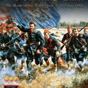 No Turning Back: The Battle of the Wilderness 5-6 May, 1864